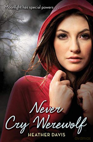 Never Cry Werewolf - Heather Davis [KSIĄŻKA]