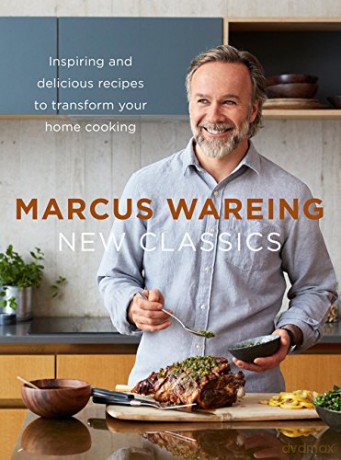 New Classics: Inspiring and delicious recipes to transform your home cooking - Marcus Wareing [KSIĄŻKA]