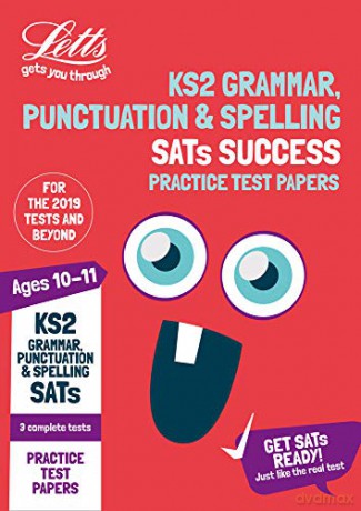 New Letts KS2 English Grammar, Punctuation and Spelling Practice Test Papers: 2020 tests (Letts KS2 SATs Success): for the 2021 tests [KSIĄŻKA]