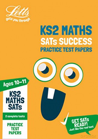 New Letts KS2 Maths Practice Test Papers: 2020 tests (Letts KS2 SATs Success): For the 2021 Tests [KSIĄŻKA]