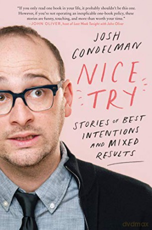 Nice Try: Stories of Best Intentions and Mixed Results - Josh Gondelman [KSIĄŻKA]