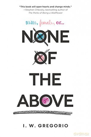 None of the Above - I W Gregorio [KSIĄŻKA]