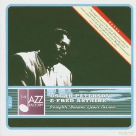 Oscar Peterson & Fred Astaire: Complete Norman Granz Sessions [2CD]