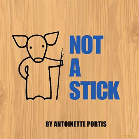 Not A Stick - Antoinette Portis [KSIĄŻKA]