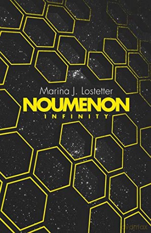 Noumenon Infinity: The acclaimed science fiction trilogy of deep space exploration and adventure: Book 2 - Marina J. Lostetter [KSIĄŻKA]