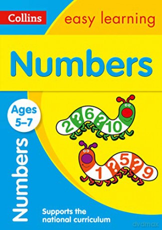 Numbers Ages 5-7: KS1 Maths Home Learning and School Resources from the Publisher of Revision Practice Guides, Workbooks, and Activities. (Collins Easy Learning KS1) [KSIĄŻKA]