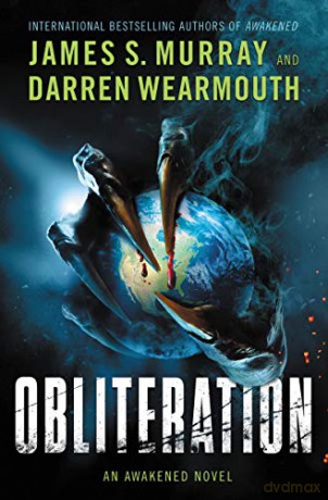 Obliteration: An Awakened Novel: 3 - James S Murray [KSIĄŻKA]