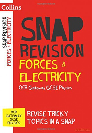 OCR Gateway GCSE 9-1 Physics Forces and Electricity Revision Guide: For the 2022 exams (Collins GCSE Grade 9-1 SNAP Revision) [KSIĄŻKA]