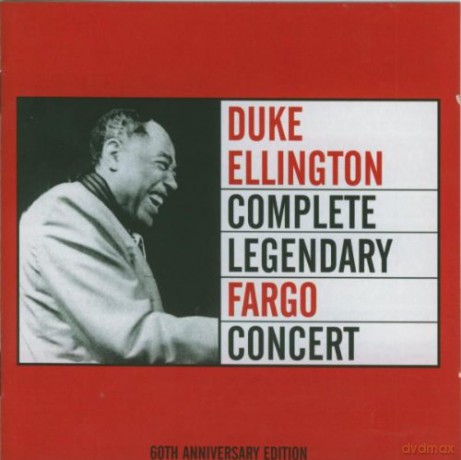 Duke Ellington: Complete Legendary Fargo Concert [2CD]