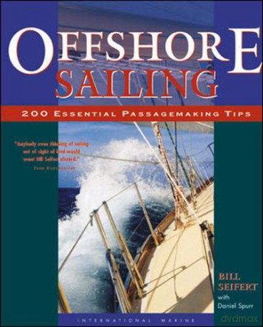 Offshore Sailing: 200 Essential Passagemaking Tips - William Seifert [KSIĄŻKA]