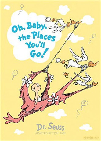 Oh, Baby, The Places You'll Go! (Dr. Seuss) - Dr. Seuss [KSIĄŻKA]