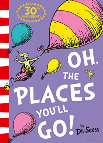 Oh, The Places You'll Go! - Dr. Seuss [KSIĄŻKA]