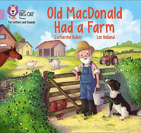 Old MacDonald had a Farm: Band 00/Lilac (Collins Big Cat Phonics for Letters and Sounds) - Catherine Baker [KSIĄŻKA]