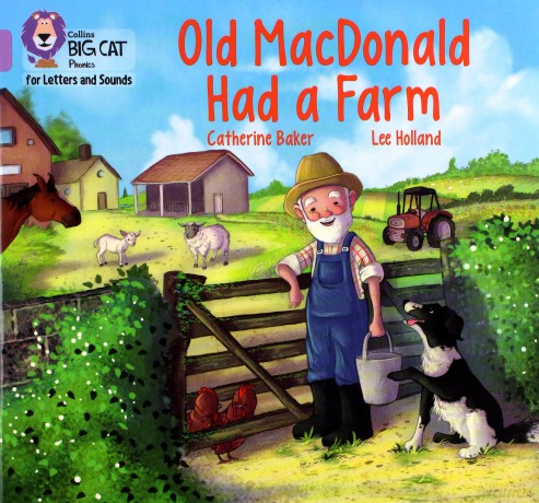 Old MacDonald had a Farm: Band 00/Lilac (Collins Big Cat Phonics for Letters and Sounds) - Catherine Baker [KSIĄŻKA]