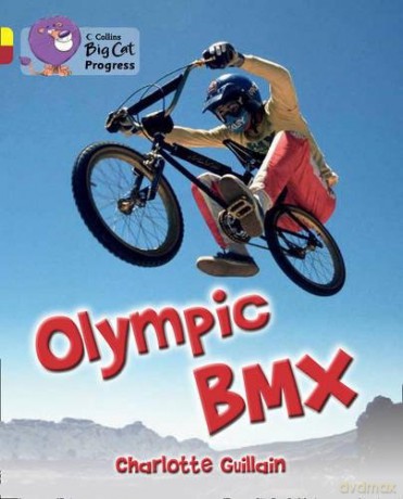 Olympic BMX: Band 03 Yellow/Band 14 Ruby (Collins Big Cat Progress) - Charlotte Guillain [KSIĄŻKA]