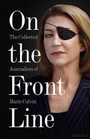 On the Front Line - Marie Colvin [KSIĄŻKA]
