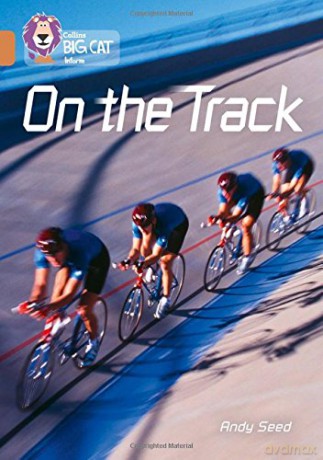 On the Track: Band 12/Copper (Collins Big Cat) - Andy Seed [KSIĄŻKA]