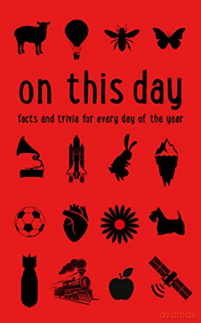 On This Day: Facts and trivia for every day of the year - James Owen [KSIĄŻKA]