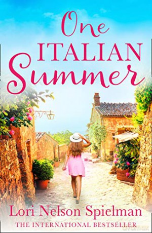 One Italian Summer: The perfect romantic fiction read for summer 2020 - Lori Nelson Spielman [KSIĄŻKA]