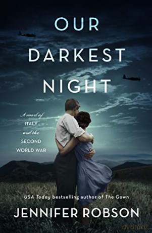 Our Darkest Night: A Novel of Italy and the Second World War - Jennifer Robson [KSIĄŻKA]