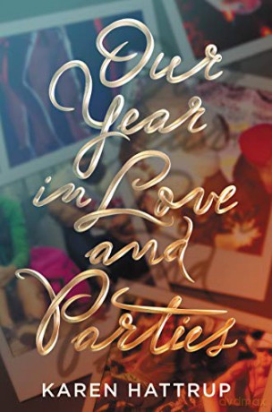 Our Year in Love and Parties - Karen Hattrup [KSIĄŻKA]