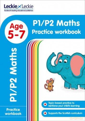 P1/P2 Maths Practice Workbook: Extra Practice for CfE Primary School English (Leckie Primary Success) - Leckie [KSIĄŻKA]