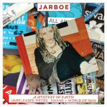 Jarboe (ex-Swans): A Mystery Of Faith - Unreleased Pieces: Swans + World of Skin [2CD]
