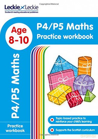 P4/P5 Maths Practice Workbook: Extra Practice for CfE Primary School English (Leckie Primary Success) - Leckie [KSIĄŻKA]