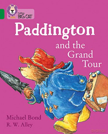 Paddington and the Grand Tour: Band 15/Emerald (Collins Big Cat) - Michael Bond [KSIĄŻKA]
