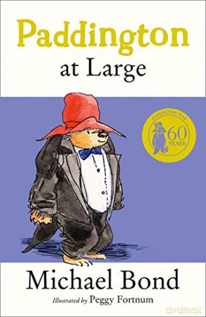 Paddington At Large - Michael Bond [KSIĄŻKA]