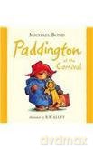 Paddington at the carnival - Michael Bond [KSIĄŻKA]