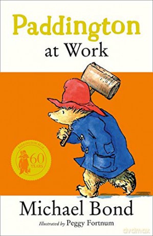Paddington at Work - Michael Bond [KSIĄŻKA]
