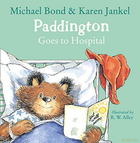 Paddington Goes to Hospital - Michael Bond [KSIĄŻKA]