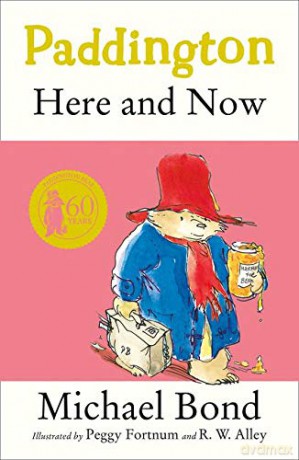 Paddington Here and Now - Michael Bond [KSIĄŻKA]
