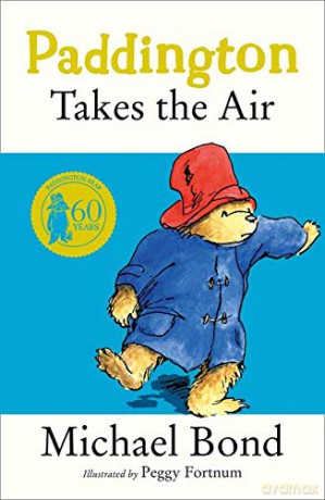 Paddington Takes the Air - Michael Bond [KSIĄŻKA]