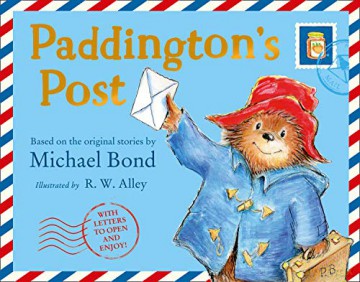 Paddington's Post: With real mail to open and enjoy! - Michael Bond [KSIĄŻKA]