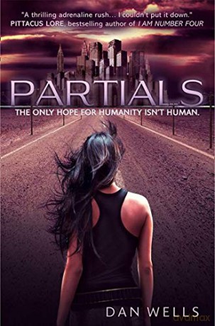 Partials. by Dan Wells: Book 1 - Dan Wells [KSIĄŻKA]