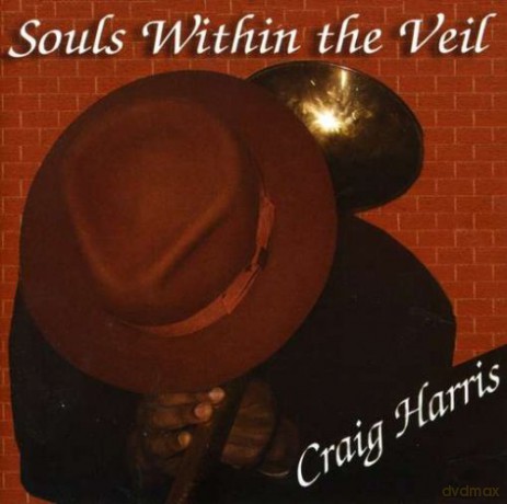 Craig Harris: Souls Within The Weil [2CD]