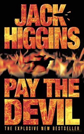 Pay The Devil - Jack Higgins [KSIĄŻKA]