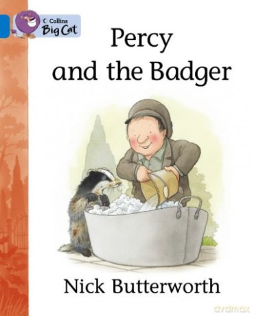 Percy and the Badger: A story with a familiar setting by bestselling Nick Butterworth.: Band 04/Blue (Collins Big Cat) - Nick Butterworth [KSIĄŻKA]