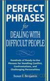 Perfect Phrases for Dealing with Difficult People - Benjamin Susan [KSIĄŻKA]