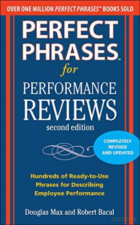 Perfect Phrases for Performance Reviews 2/E (Perfect Phrases Series) - Douglas Max [KSIĄŻKA]