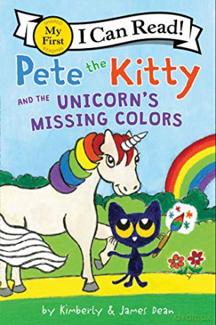 Pete the Kitty and the Unicorn's Missing Colors (My First I Can Read) - James Dean [KSIĄŻKA]