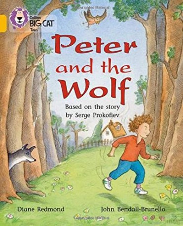 Peter and the Wolf: An exciting playscript retelling Prokofieff's classic tale.: Band 09/Gold (Collins Big Cat) - Diane Redmond [KSIĄŻKA]