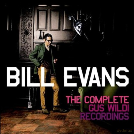 Bill Evans: Complete Gus Wildi Recordings [2CD]