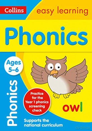 Phonics Ages 5-6: KS1 English Home Learning and School Resources from the Publisher of Revision Practice Guides, Workbooks, and Activities. (Collins Easy Learning KS1) [KSIĄŻKA]