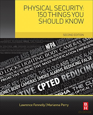Physical Security: 150 Things You Should Know - Lawrence Fennelly [KSIĄŻKA]
