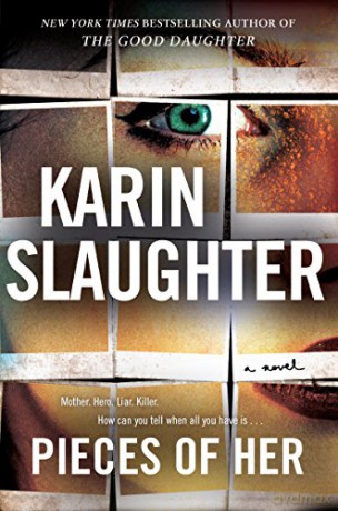 Pieces of Her: 18 - Karin Slaughter [KSIĄŻKA]