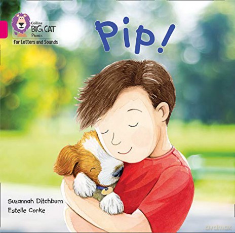 Pip! Big Book: Band 01A/Pink A (Collins Big Cat Phonics for Letters and Sounds) - Suzannah Ditchburn [KSIĄŻKA]