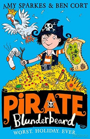 Pirate Blunderbeard: Worst. Holiday. Ever.: Book 2 - Amy Sparkes [KSIĄŻKA]
